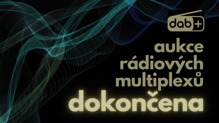 Aukce komerčních multiplexů - DAB+ digitálních rádiových sítí byla úspěšně dokončena přidělením celoplošných regionálních multiplexů