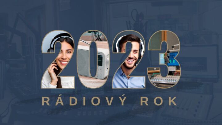 Rádiový rok 2023, vývoj rozhlasového trhu, události a novinky, co rok 2023 přinesl