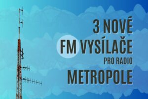 Radio Metropole rozšíří území pokrývané signálem o 3 nové FM vysílače Hranice 107,0 FM - Šumperk 102,9 FM - Zábřeh 105.8 FM