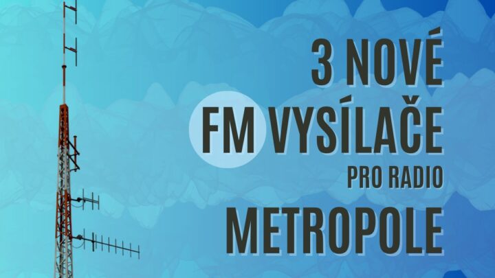 Radio Metropole rozšíří území pokrývané signálem o 3 nové FM vysílače Hranice 107,0 FM - Šumperk 102,9 FM - Zábřeh 105.8 FM